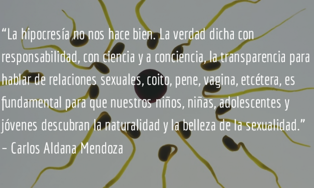 La educación integral en sexualidad. Carlos Aldana Mendoza.