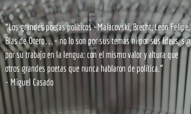 Sobre la acción política de la poesía. Miguel Casado.