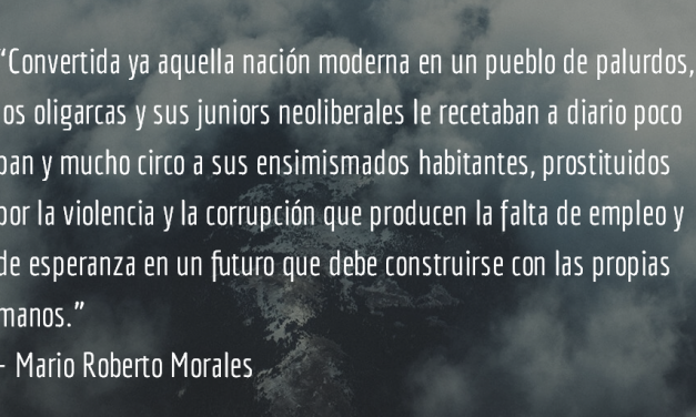 Fábula del país de los palurdos. Mario Roberto Morales.