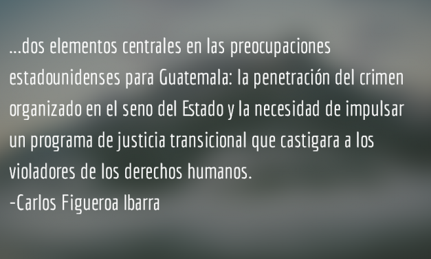 Guatemala en el pos2015. Carlos Figueroa Ibarra.