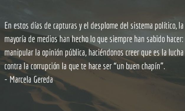 Medios y la corrupción como lucha “trendy”. Marcela Gereda.