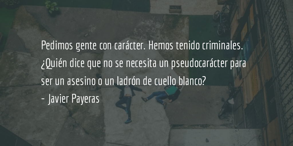 Las consecuencias… Javier Payeras