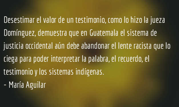 Entre el testimonio y la ley. María Aguilar.