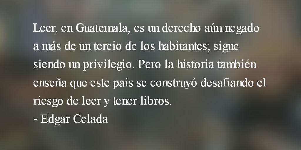 «Leer nos cambia la vida…» Edgar Celada