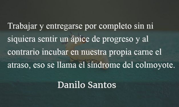 Síndrome del colmoyote. Danilo Santos.