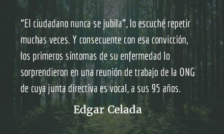 “Lo privado también cuenta”. Edgar Celada.