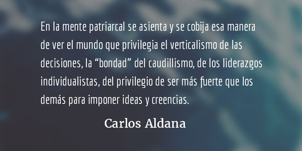 En la mente patriarcal. Carlos Aldana.