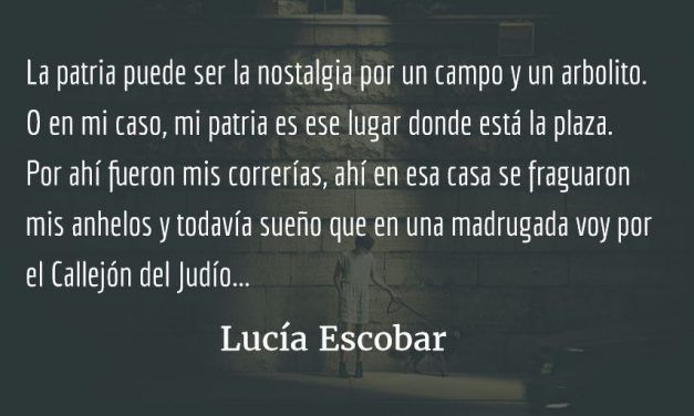 En palabras del violinista sin tejado. Lucía Escobar.