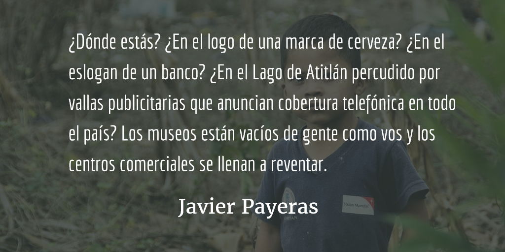 Querido guatemalteco. Javier Payeras.