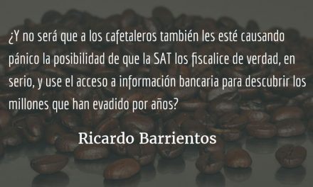 Ganaderos y cafetaleros: ¡evasores descarados! Ricardo Barrientos