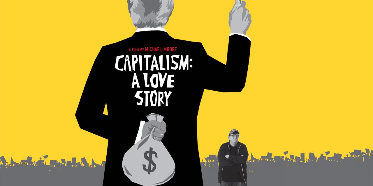 Capitalismo: Una historia de amor. Michael Moore.