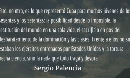 La clase anónima-revolucionaria latinoamericana y Fidel Castro. Sergio Palencia.