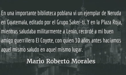 Puebla y Moscú. Mario Roberto Morales.