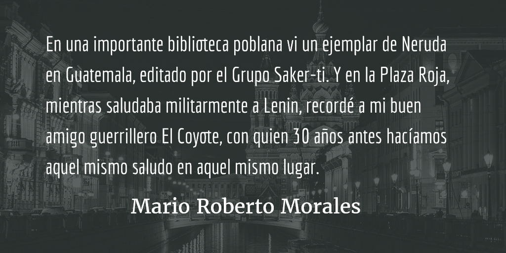 Puebla y Moscú. Mario Roberto Morales.