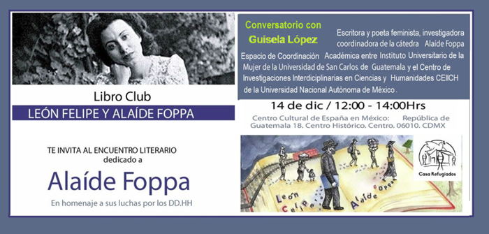 Encuentro literario dedicado a Alaíde Foppa, conversatorio con Guisela López