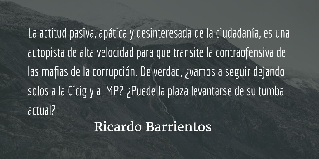 Mafias de la corrupción a la contraofensiva. Ricardo Barrientos.