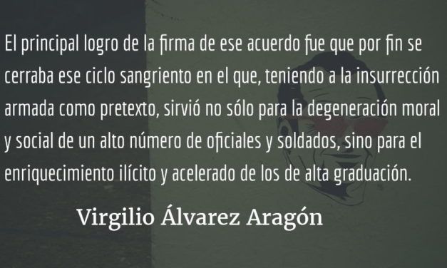 Logros, retos y límites de la paz pactada. Virgilio Álvarez Aragón.