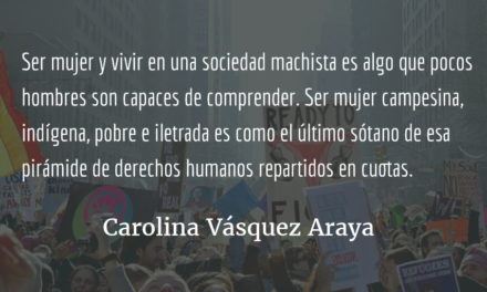 Ni una menos: el 8M. Carolina Vásquez Araya.