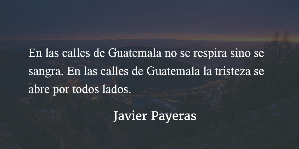 En las calles de Guatemala. Javier Payeras.