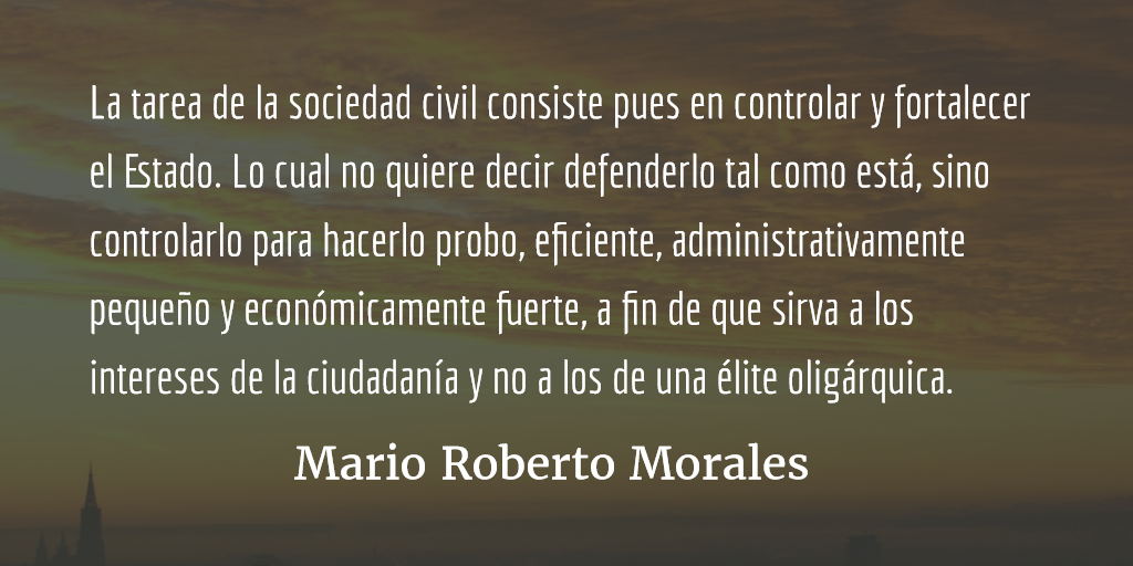 La estafa de la falsa sociedad civil. Mario Roberto Morales.