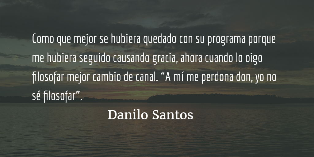 Yo no sé filosofar. Danilo Santos.