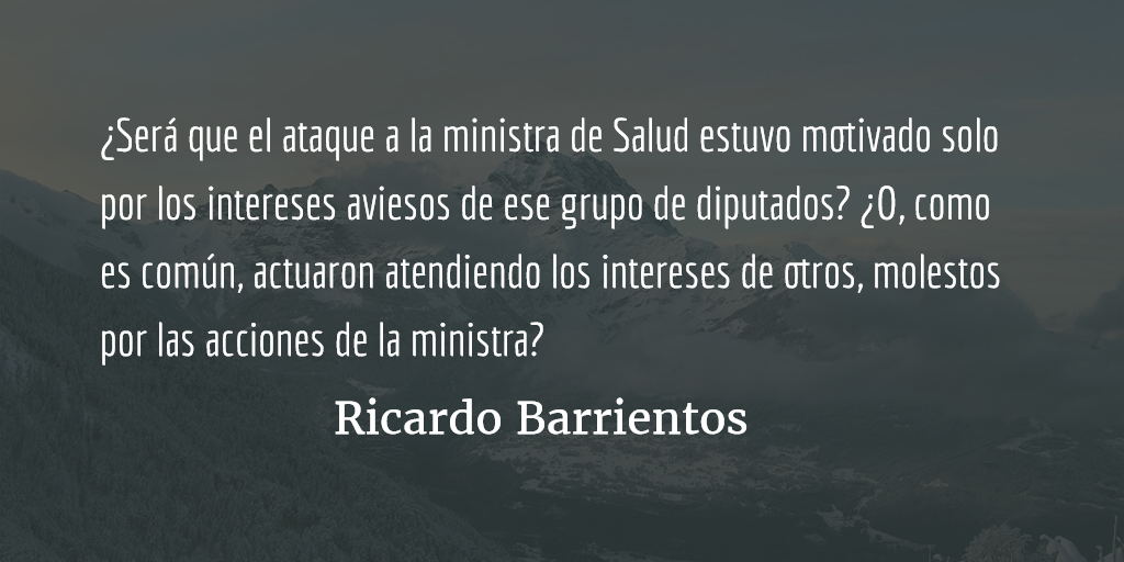 El trasfondo del ataque a la ministra de Salud. Ricardo Barrientos.