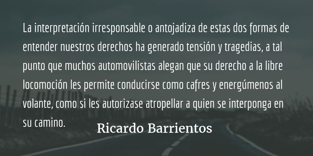 La libertad de locomoción no es un derecho ilimitado. Ricardo Barrientos.