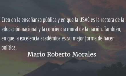 El Honoris Causa de la USAC. Mario Roberto Morales.