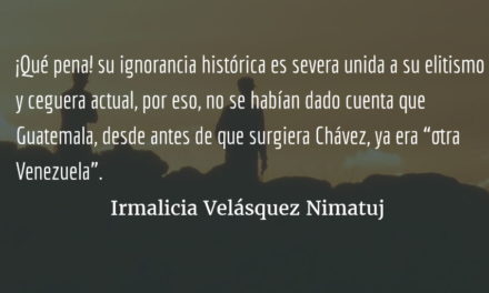 “Otra Venezuela”. Irmalicia Velásquez Nimatuj.