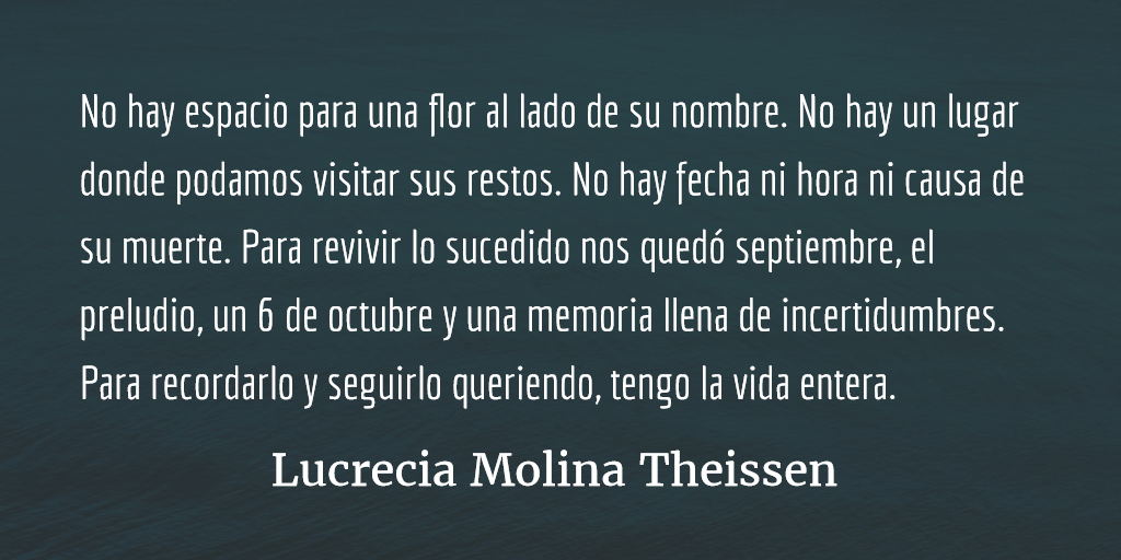 Luminosas, oscuras, polvorientas, mil imágenes de mi país cuelgan de mis pestañas… Lucrecia Molina Theissen.