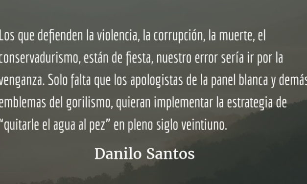 Un día de furia. Danilo Santos.