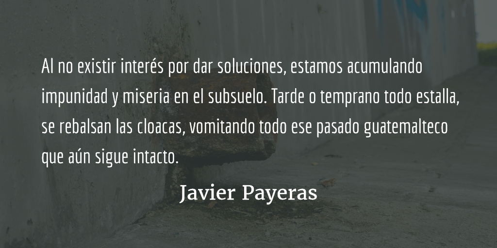 Las cloacas. Javier Payeras.
