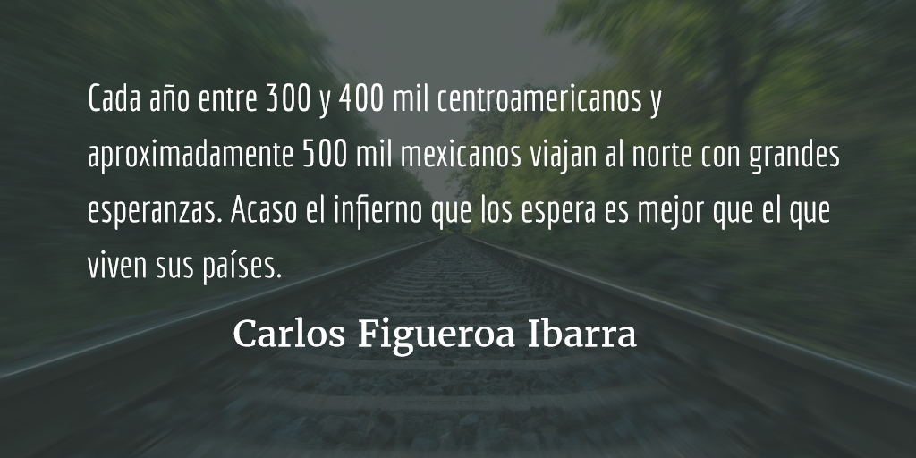 Capitalismo salvaje y persecución contra migrantes. Carlos Figueroa Ibarra.