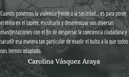 El privilegio de vivir. Carolina Vásquez Araya.