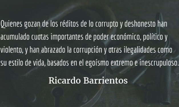 La lucha contra la corrupción sigue. Ricardo Barrientos.