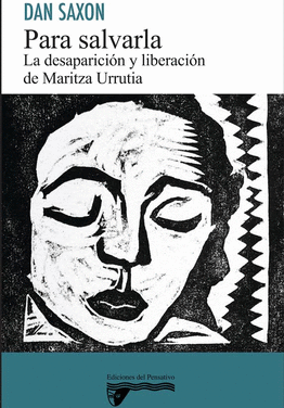 Para salvarla, la desaparición y liberación de Maritza Urrutia