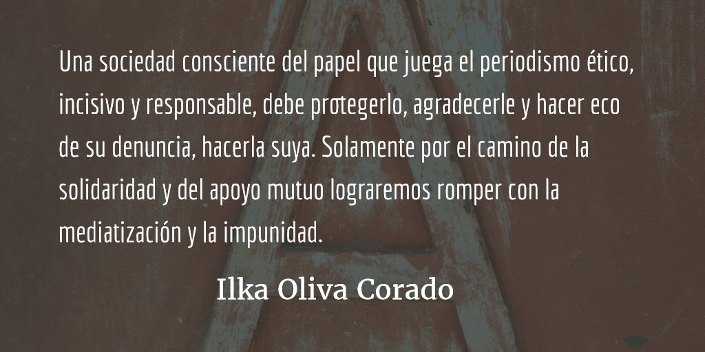 Ser periodista en tiempos de gobiernos neoliberales. Ilka Oliva Corado.