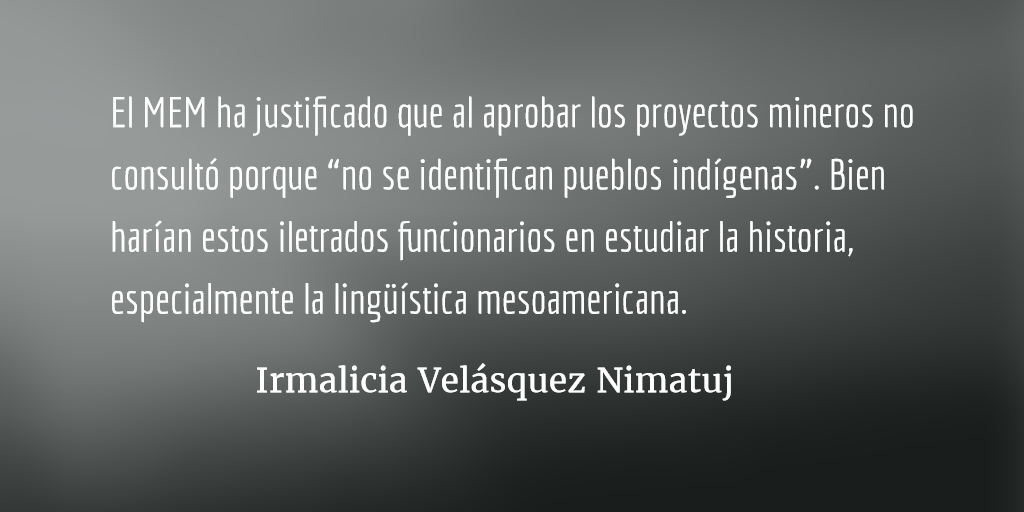 Corrupción y racismo hacia el pueblo Xinca. Irmalicia Velásquez Nimatuj.