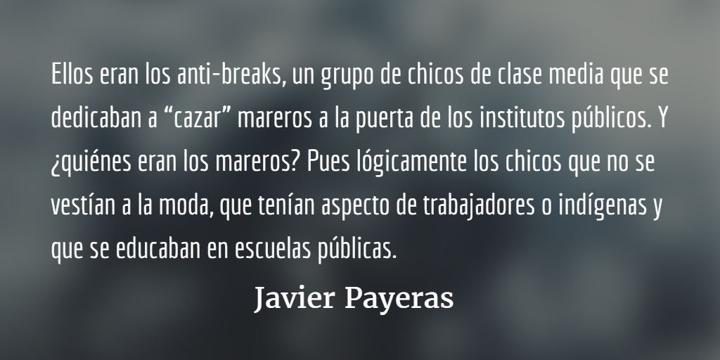 Anti-breaks. Javier Payeras.