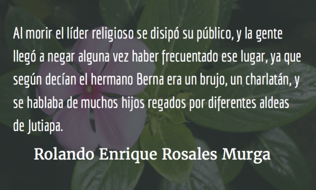El hermano Berna. Rolando Enrique Rosales Murga‎.