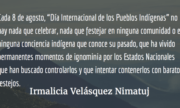Desafíos indígenas. Irmalicia Velásquez Nimatuj.