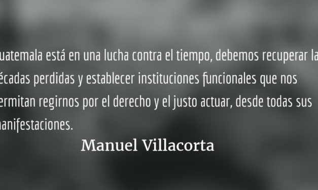 MP/Cicig: lo que todos esperamos. Manuel Villacorta.