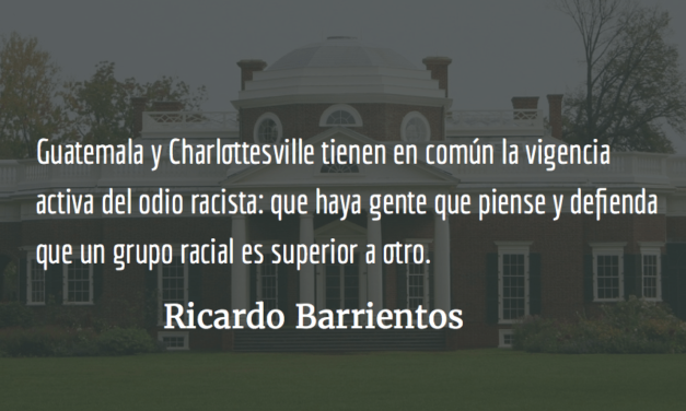 Charlottesville: ¿tan guatemalteca como tú? Ricardo Barrientos