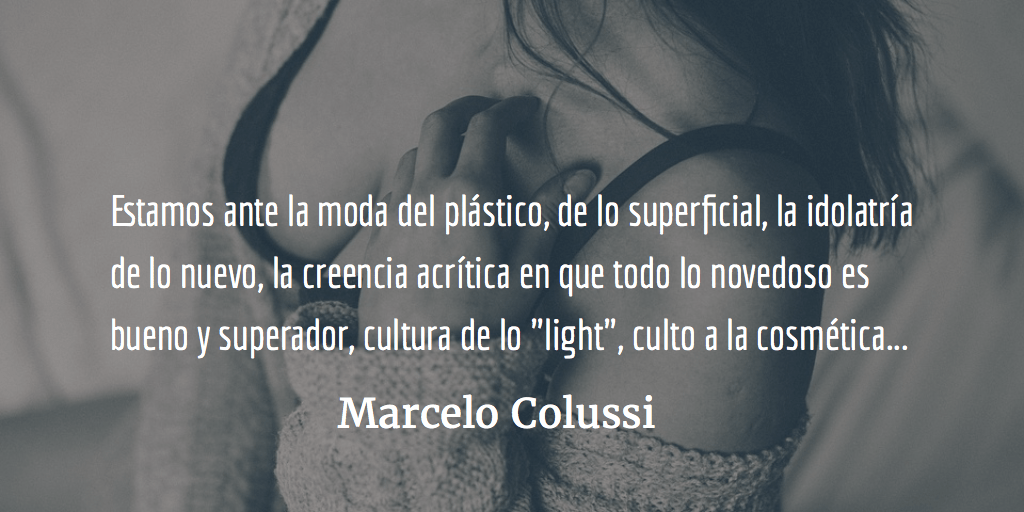Cultura de la banalidad: pechos de silicona. Marcelo Colussi.