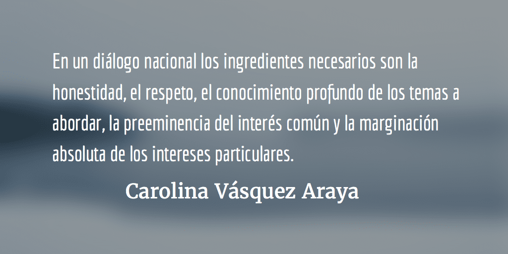 Un diálogo legítimo. Carolina Vásquez Araya.