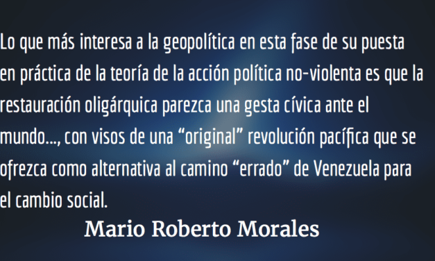 La “revolución” geopolítica. Mario Roberto Morales.