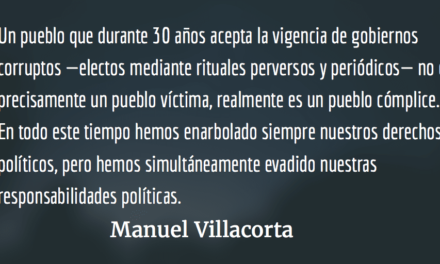 Corrupción política: todos somos responsables. Manuel Villacorta.