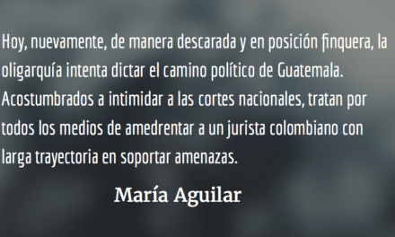 La oligarquía y su pacto de corruptos. María Aguilar.