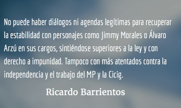 Ruta legítima para recuperar la estabilidad. Ricardo Barrientos.
