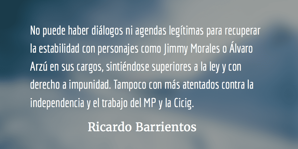Ruta legítima para recuperar la estabilidad. Ricardo Barrientos.
